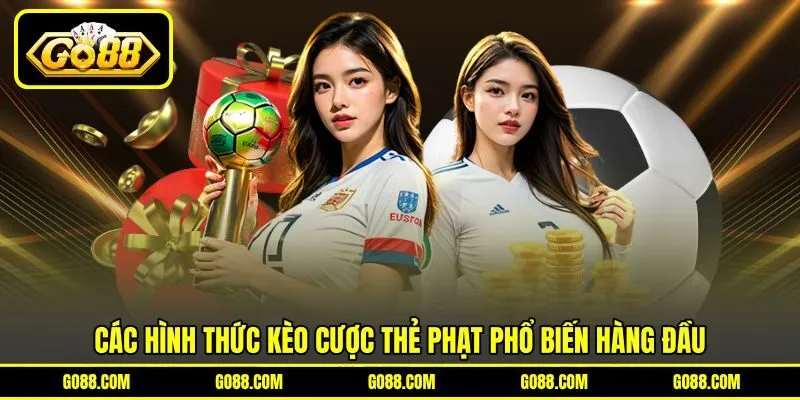 Các hình thức kèo cược thẻ phạt phổ biến hàng đầu Các hình thức kèo cược thẻ phạt phổ biến hàng đầu