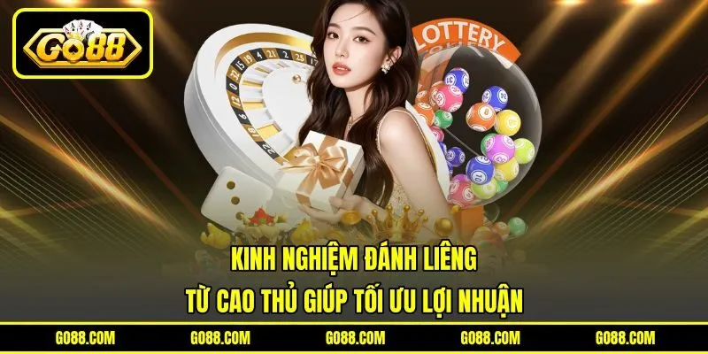 Kinh Nghiệm Đánh Liêng Từ Cao Thủ Giúp Tối Ưu Lợi Nhuận