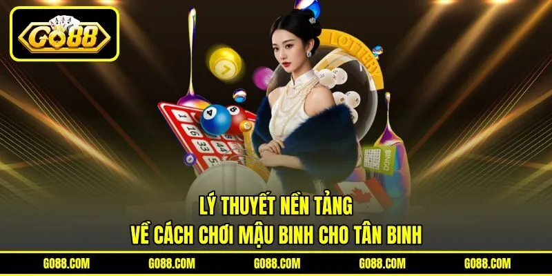 Lý thuyết nền tảng về cách chơi mậu binh cho tân binh Lý thuyết nền tảng về cách chơi mậu binh cho tân binh
