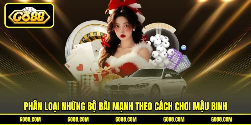 Phân loại những bộ bài mạnh theo cách chơi mậu binh Phân loại những bộ bài mạnh theo cách chơi mậu binh