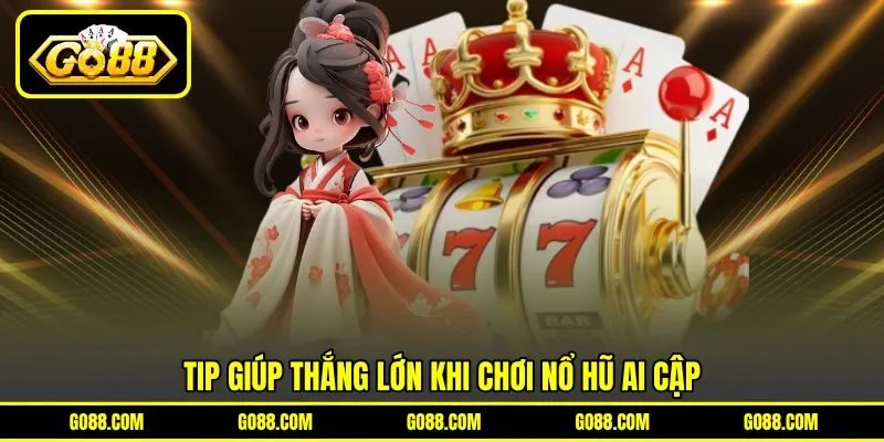 Tip giúp thắng lớn khi chơi nổ hũ Ai Cập
