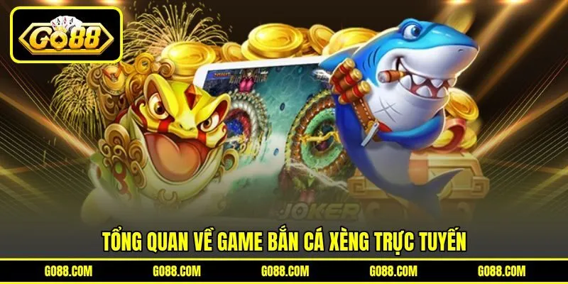 Tổng quan về game bắn cá xèng trực tuyến